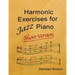 Harmonic Exercises for Jazz Piano: Short Version