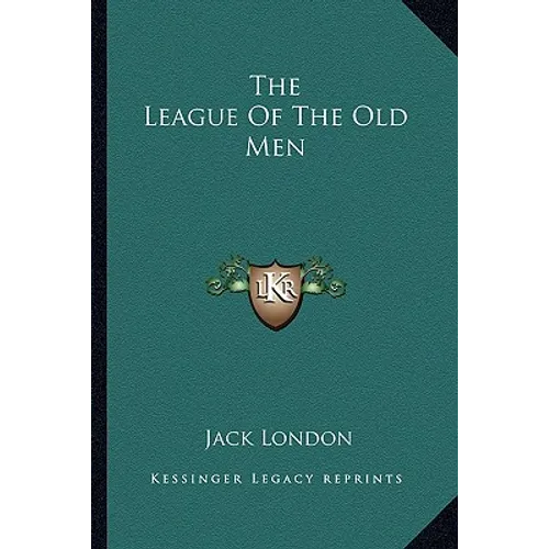 The League Of The Old Men