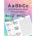 ABC Letter Tracing Book for Preschoolers: Alphabet Tracing Workbook for Preschoolers / Pre K and Kindergarten Letter Tracing Book ages 3-5 / Letter Tr