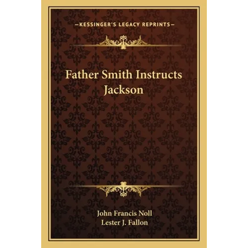 Father Smith Instructs Jackson