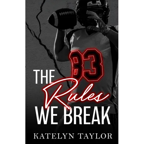 The Rules We Break