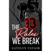 The Rules We Break