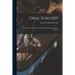 Oral Surgery: a Text-book on General Surgery and Medicine as Applied to Dentistry