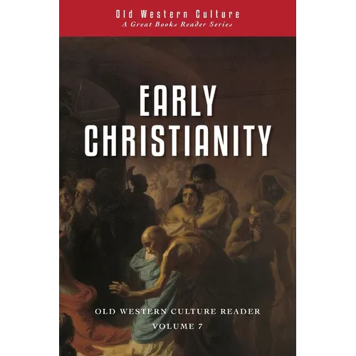Early Christianity: Patristic Selections