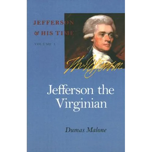Jefferson the Virginian: Volume 1