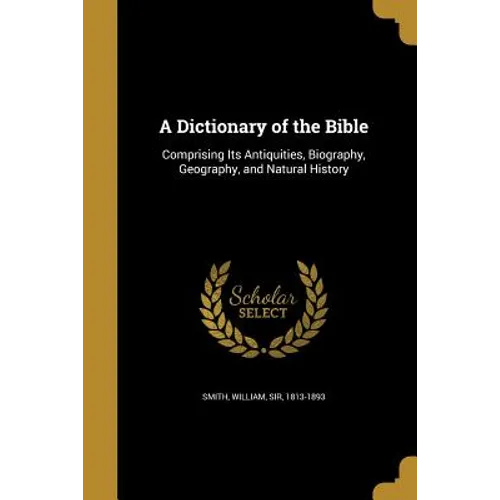 A Dictionary of the Bible