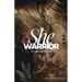 She Warrior