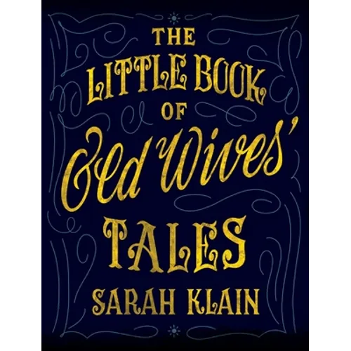 The Little Book Of Old Wives' Tales