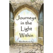 Journeys in the Light Within: Meditations by Elizabeth Anderton Fox