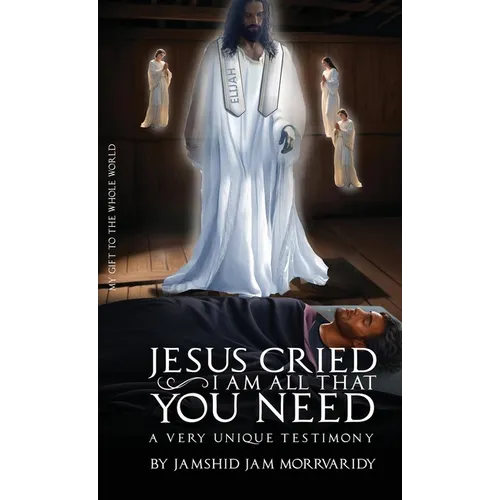 Jesus Cried: Two Invisible Super Powers