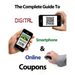 The Complete Guide to Digital, Smart Phone & Online Couponing