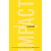 Becoming a Leader of Impact: How Your Influence Can Change the World