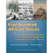 Five Hundred African Voices: A Catalog of Published Accounts by Africans Enslaved in the Transatlantic Slave Trade, 1586-1936