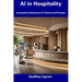 AI in Hospitality: Innovative Solutions for Travel and Tourism