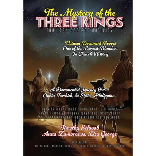The Mystery of the Three Kings: The Lost Ancient Nativity