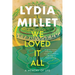 We Loved It All: A Memory of Life