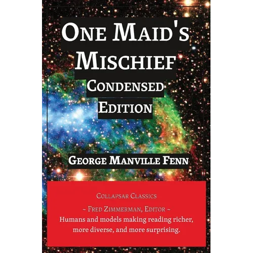 One Maid's Mischief: Condensed Edition