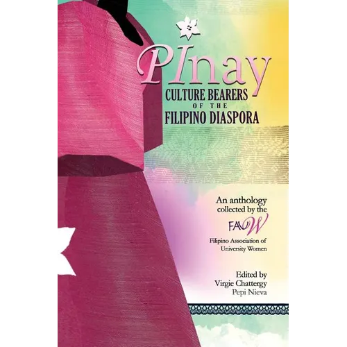 Pinay: Culture Bearers of the Filipino Diaspora