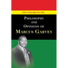 Philosophy and Opinions of Marcus Garvey [Volumes I & II in One Volume]