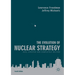 The Evolution of Nuclear Strategy: New, Updated and Completely Revised