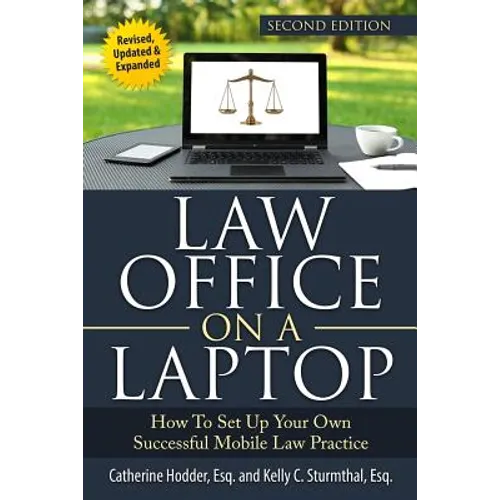 Law Office on a Laptop: How to Set Up Your Successful Mobile Law Practice