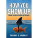 How You Show Up
