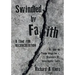 Swindled by Faith: A Time For Reconciliation