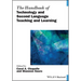 The Handbook of Technology and Second Language Teaching and Learning