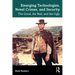 Emerging Technologies, Novel Crimes, and Security: The Good, the Bad, and the Ugly