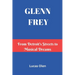 Glenn Frey: From Detroit's Streets to Musical Dreams