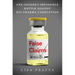 False Claims: One Insider's Impossible Battle Against Big Pharma Corruption
