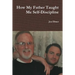 How My Father Taught Me Self-Discipline