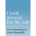 I Look Around for My Life