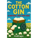 The Cotton Gin: A History Just for Kids
