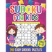 Sudoku for Kids Ages 8-12: Sudoku Puzzle Book With 240 Sudokus For Children, Easy Puzzles for Beginners 9x9 grids with solutions