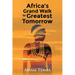 Africa's Grand Walk To Greatest Tomorrow