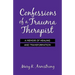 Confessions of a Trauma Therapist: A Memoir of Healing and Transformation
