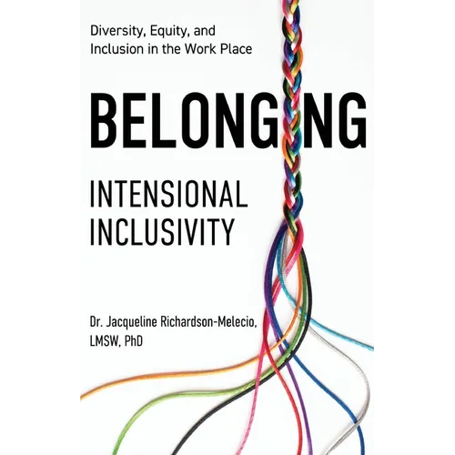 Belonging: Intentional Inclusivity