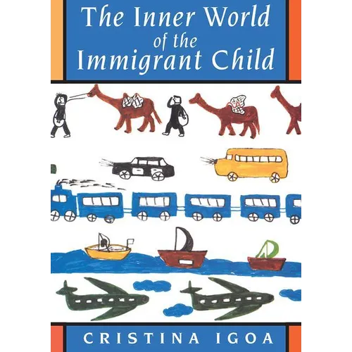 The Inner World of the Immigrant Child