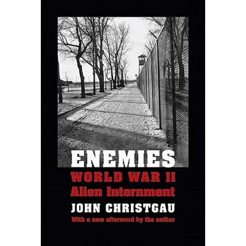 Enemies: World War II Alien Internment