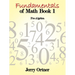 Fundamentals of Math Book 1: Pre-Algebra