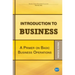 Introduction to Business: A Primer On Basic Business Operations