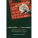 Labor Rights Are Civil Rights: Mexican American Workers in Twentieth-Century America