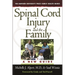 Spinal Cord Injury and the Family: A New Guide