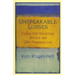 Unspeakable Losses: Healing from Miscarriage, Abortion, and Other Pregnancy Loss