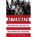 Aftermath: Deportation Law and the New American Diaspora