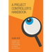 A Project Controller's Handbook: Insights from Twenty Years of Accounting in Project Environments