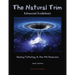 The Natural Trim: Advanced Guidelines: Healing Pathology in the 4th Dimension