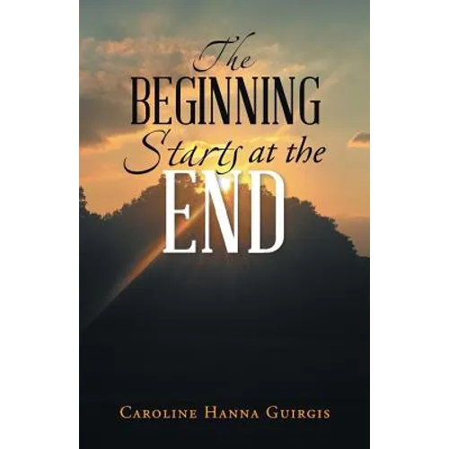 The Beginning Starts at the End