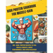 High Protein Cookbook for Muscle-Gain: 100+ High-Protein Recipes to Fuel Muscle Growth, Boost Performance, and Speed Recovery